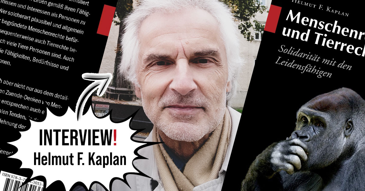 You are currently viewing 10 Fragen an den Tierrechts-Autor Helmut F. Kaplan
